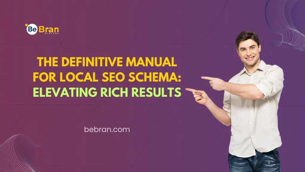 The Definitive Manual For Local Seo Schema Elevating Rich Results