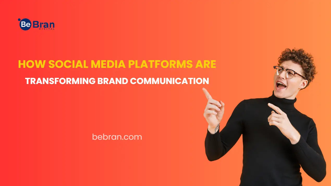 Social Media Platforms Are Transforming Brand Communication